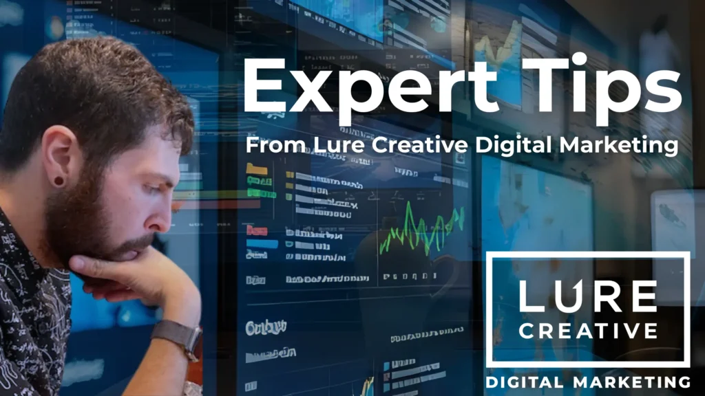 "Expert Tips from Lure Creative Digital Marketing", featuring a member of the Lure Creative team.